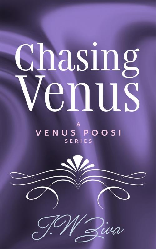 Cover of the book Chasing Venus by J.W Ziva, J.W Ziva