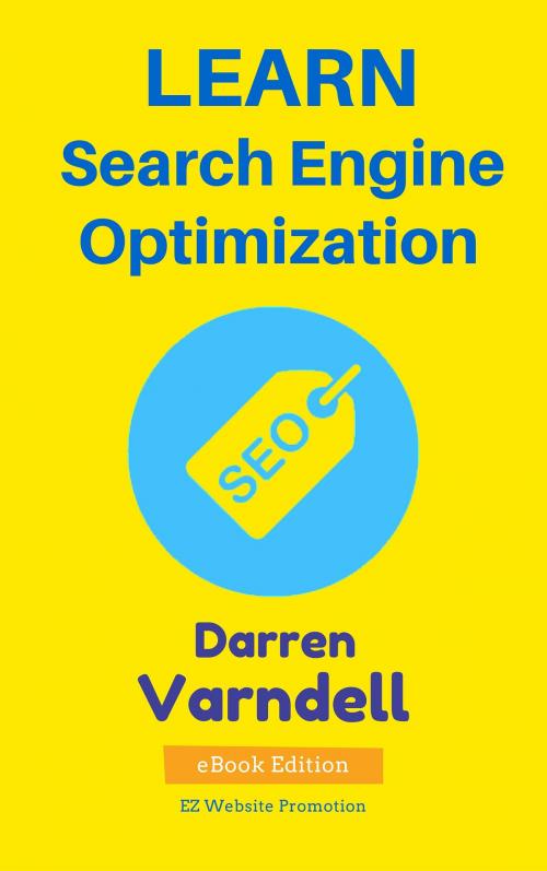 Cover of the book Learn Search Engine Optimization by Darren Varndell, www.EZWebsitePromotion.com