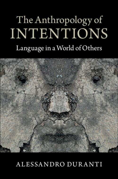 Cover of the book The Anthropology of Intentions by Alessandro Duranti, Cambridge University Press