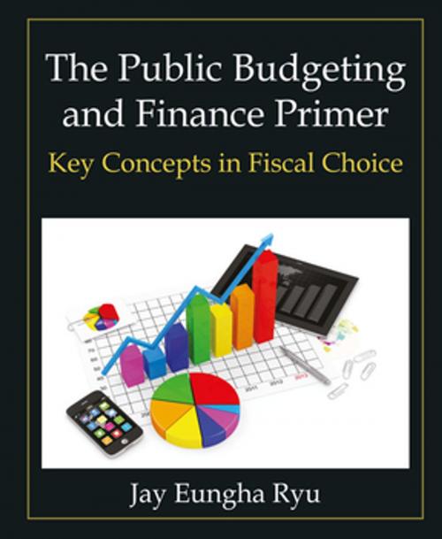 Cover of the book The Public Budgeting and Finance Primer by Jay Eungha Ryu, Taylor and Francis