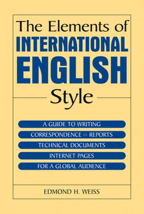 Cover of the book The Elements of International English Style by Edmond H. Weiss, Taylor and Francis