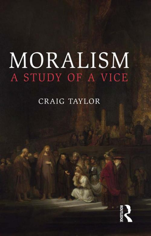 Cover of the book Moralism by Craig Taylor, Taylor and Francis