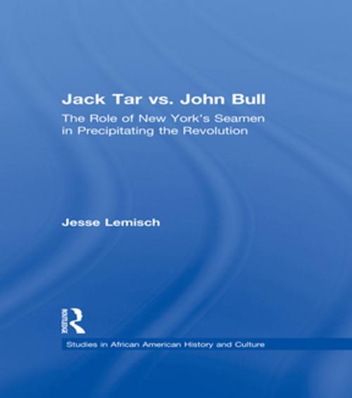 Cover of the book Jack Tar vs. John Bull by Jesse Lemisch, Taylor and Francis