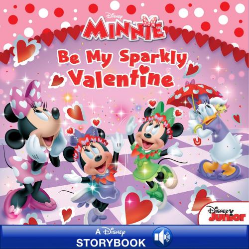 Cover of the book Minnie: Be My Sparkly Valentine by Disney Book Group, Disney Book Group