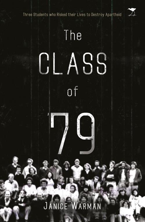 Cover of the book The Class of '79 by Janice Warman, Jacana Media