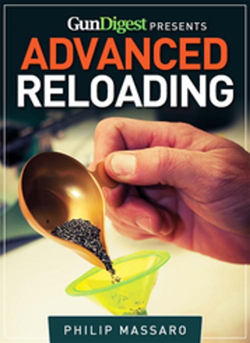 Cover of the book Gun Digest Guide to Advanced Reloading by Philip Massaro, Gun Digest Media