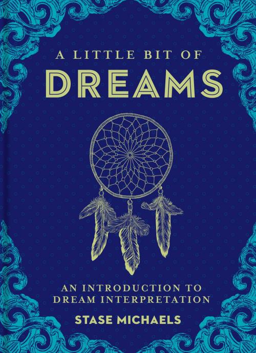 Cover of the book A Little Bit of Dreams by Stase Michaels, Sterling Ethos