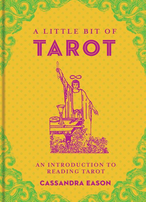 Cover of the book A Little Bit of Tarot by Cassandra Eason, Sterling Ethos