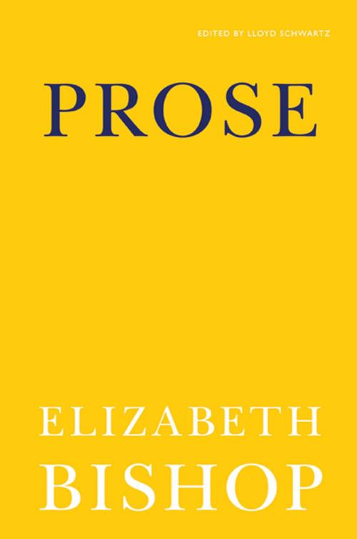 Cover of the book Prose by Elizabeth Bishop, Farrar, Straus and Giroux