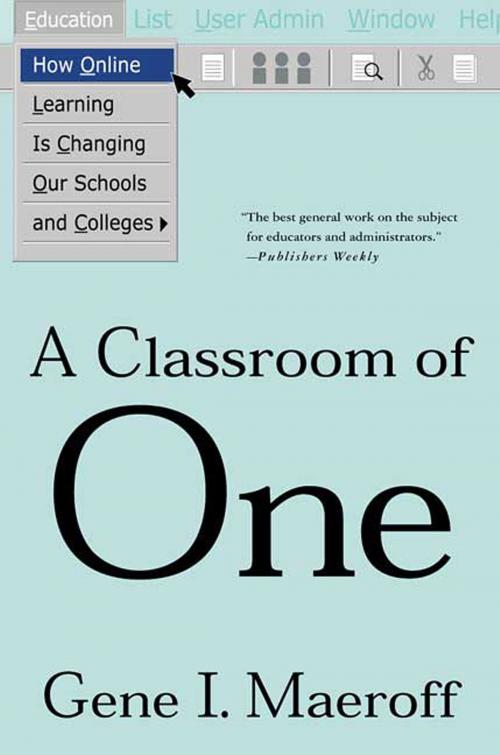 Cover of the book A Classroom of One by Gene I. Maeroff, St. Martin's Press