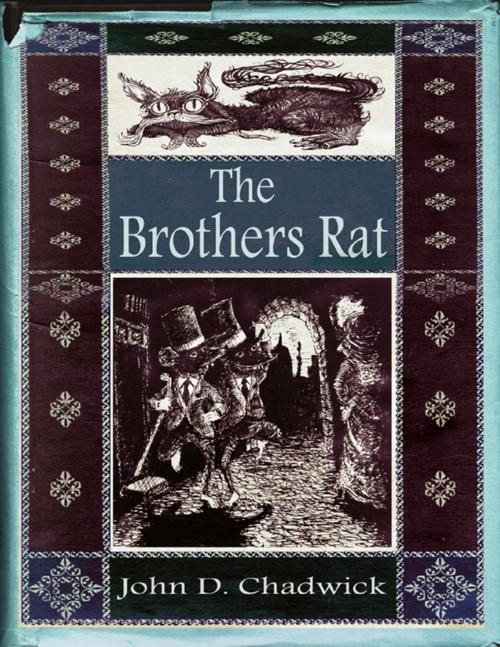 Cover of the book The Brothers Rat by John D. Chadwick, Lulu.com