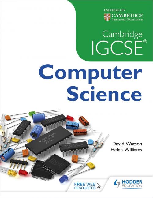 Cover of the book Cambridge IGCSE Computer Science by Helen Williams, David Watson, Hodder Education