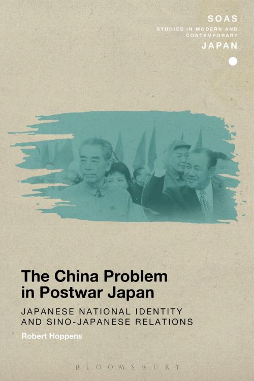 Cover of the book The China Problem in Postwar Japan by Robert Hoppens, Bloomsbury Publishing