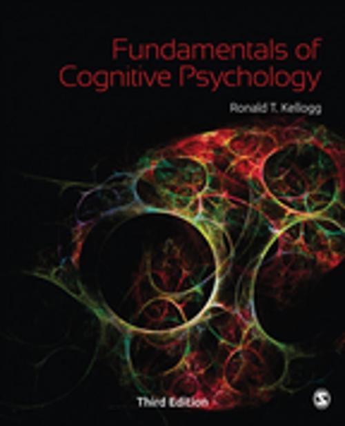 Cover of the book Fundamentals of Cognitive Psychology by Ronald T. Kellogg, SAGE Publications