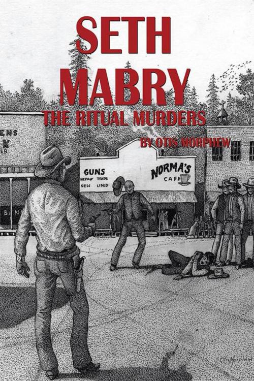 Cover of the book Seth Mabry by Otis Morphew, Trafford Publishing