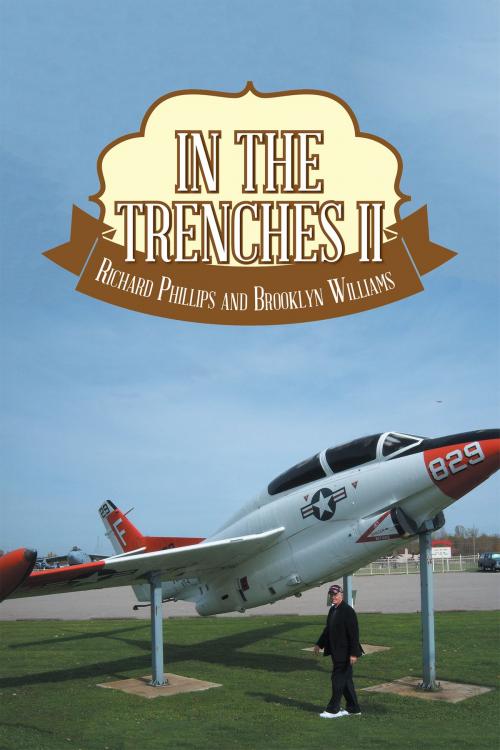 Cover of the book In the Trenches Ii by Richard Phillips, Brooklyn Williams, AuthorHouse