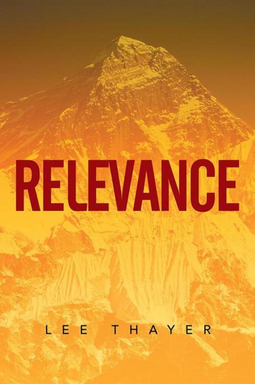 Cover of the book Relevance by Lee Thayer, Xlibris US