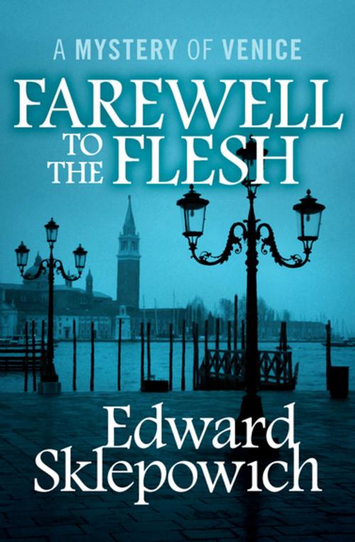 Cover of the book Farewell to the Flesh by Edward Sklepowich, MysteriousPress.com/Open Road