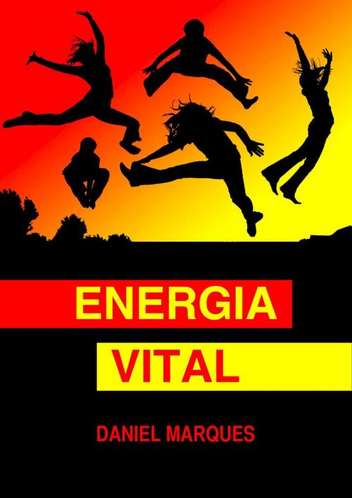 Cover of the book Energia Vital by Daniel Marques, 22 Lions Bookstore