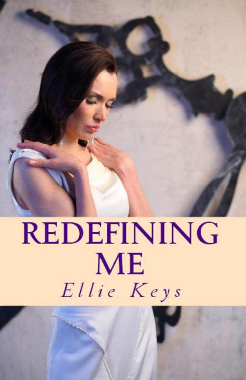 Cover of the book Redefining Me by Ellie Keys, Life in "E" motion