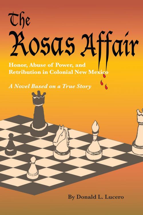 Cover of the book The Rosas Affair by Donald L. Lucero, Sunstone Press