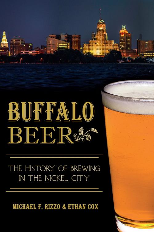 Cover of the book Buffalo Beer by Michael F. Rizzo, Ethan Cox, Arcadia Publishing Inc.