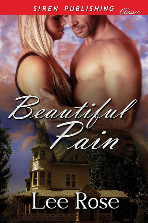 Cover of the book Beautiful Pain by Lee Rose, Siren-BookStrand