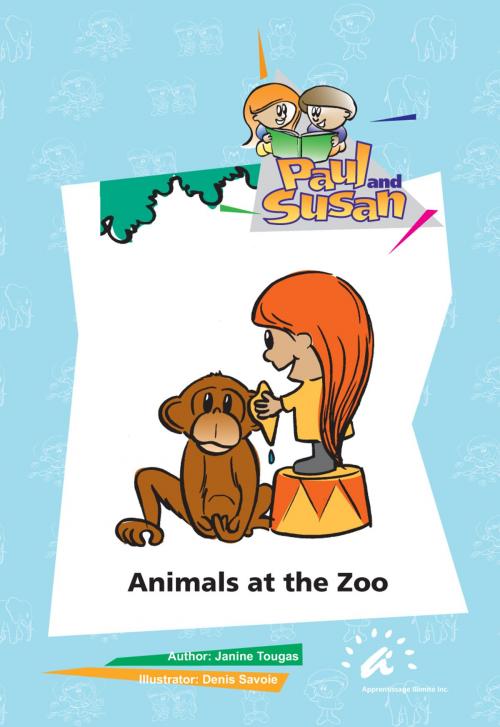 Cover of the book Animals at the Zoo by Janine Tougas, Apprentissage Illimité inc.