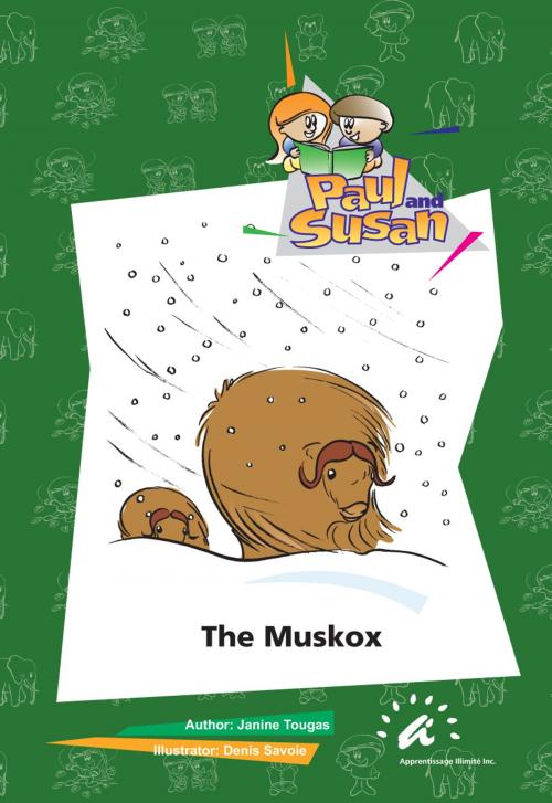 Cover of the book The Muskox by Janine Tougas, Apprentissage Illimité inc.