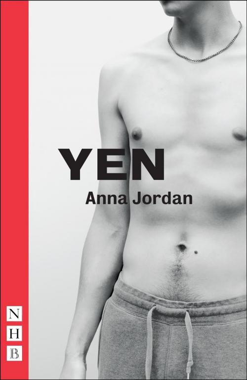 Cover of the book Yen (NHB Modern Plays) by Anna Jordan, Nick Hern Books