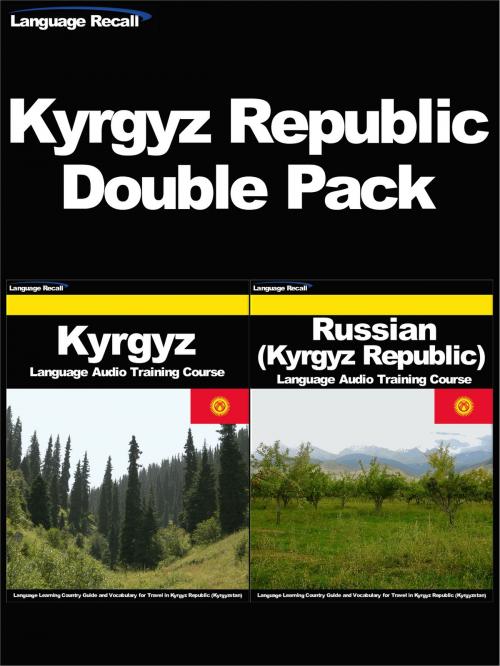 Cover of the book Kyrgyz Republic Double Pack by Language Recall, Language Recall