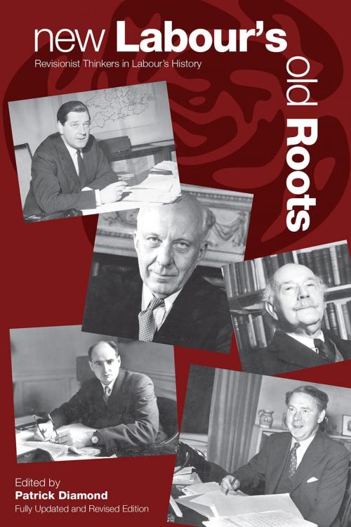 Cover of the book New Labour's Old Roots by Patrick Diamond, Andrews UK