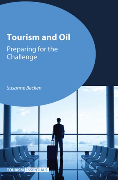 Cover of the book Tourism and Oil by Dr. Susanne Becken, Channel View Publications