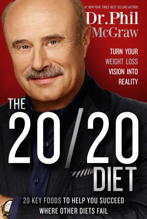 Cover of the book The 20/20 Diet by Phil McGraw, Bird Street Books