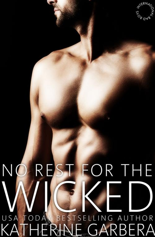 Cover of the book No Rest for the Wicked by Katherine Garbera, Tule Publishing