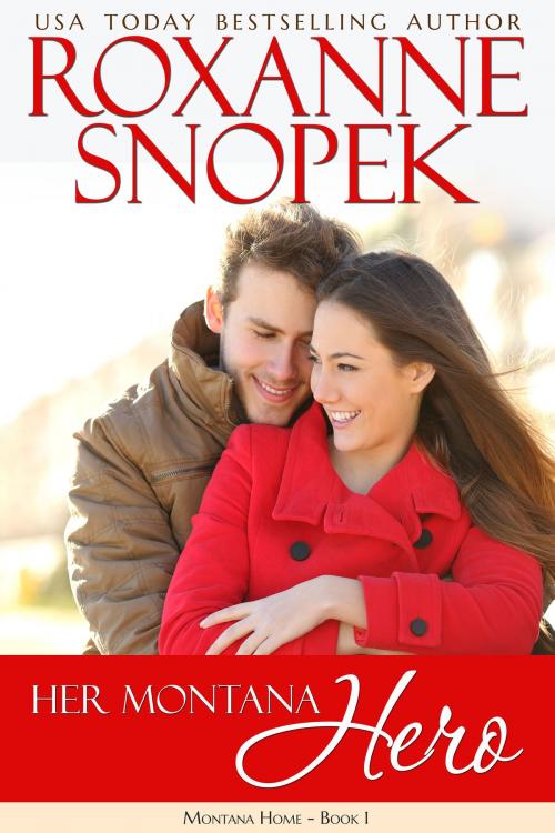 Cover of the book Her Montana Hero by Roxanne Snopek, Tule Publishing
