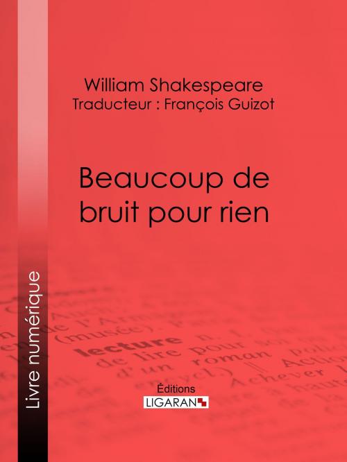 Cover of the book Beaucoup de bruit pour rien by William Shakespeare, Ligaran, Ligaran