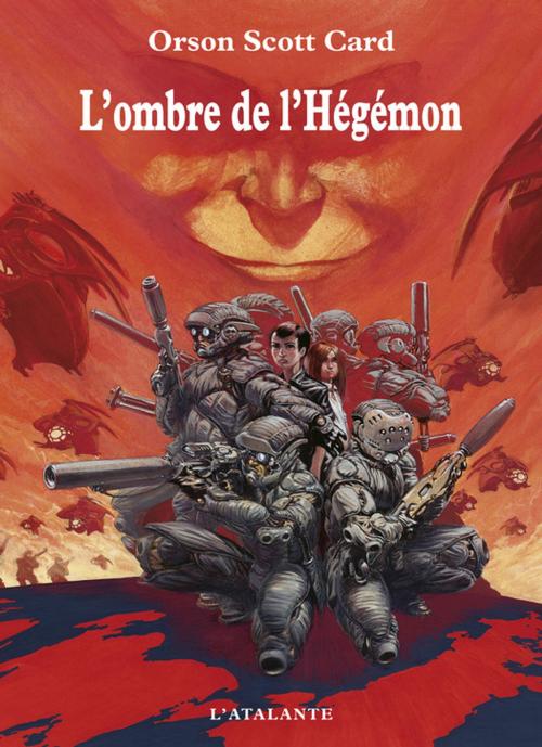 Cover of the book L'ombre de l'Hégémon by Orson Scott Card, L'Atalante