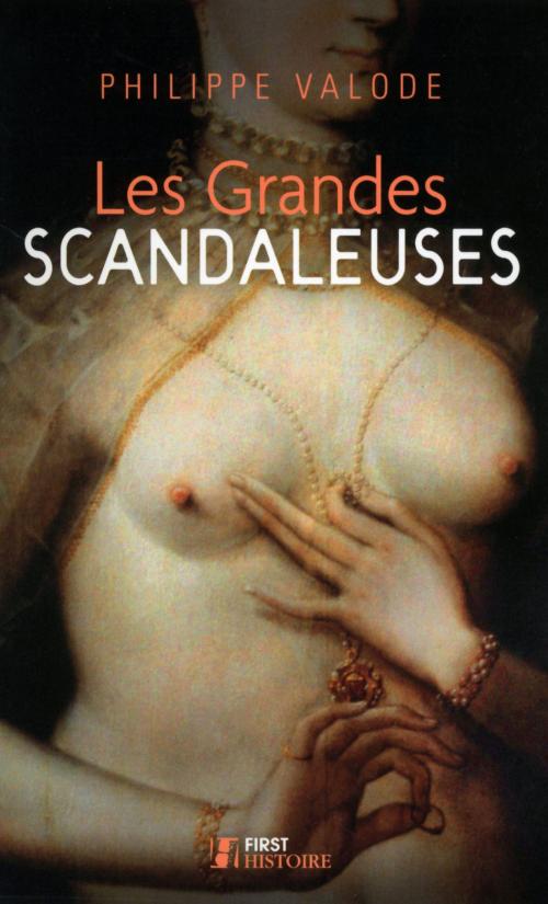 Cover of the book Les Grandes Scandaleuses by Philippe VALODE, edi8