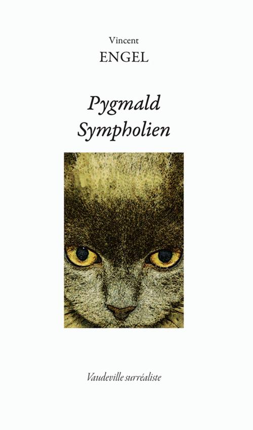 Cover of the book Pygmald Sympholien by Vincent Engel, Ker