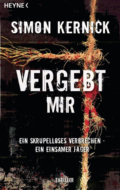 Cover of the book Vergebt mir by Simon Kernick, Heyne Verlag