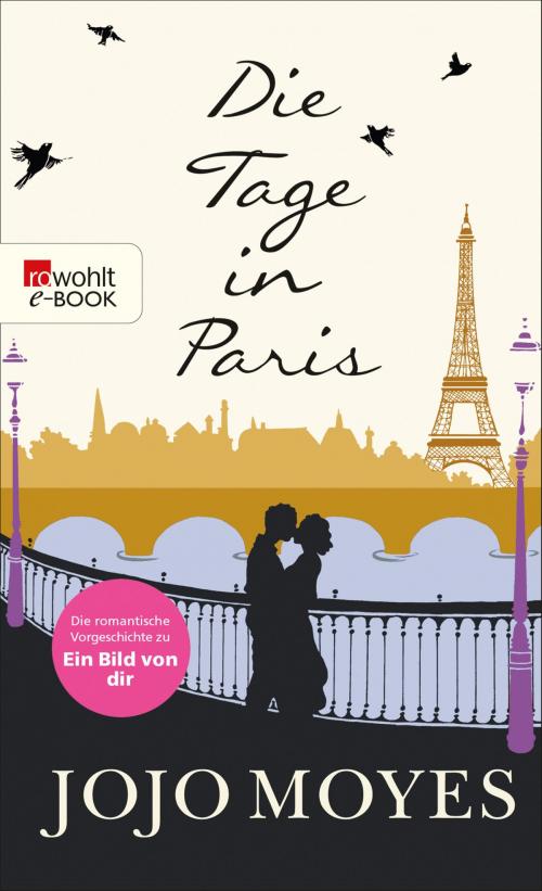 Cover of the book Die Tage in Paris by Jojo Moyes, Rowohlt E-Book