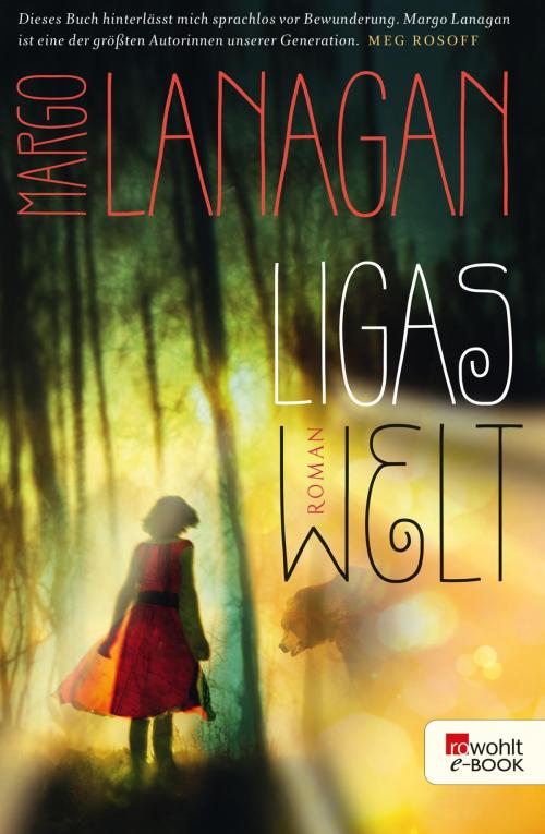 Cover of the book Ligas Welt by Margo Lanagan, Rowohlt E-Book