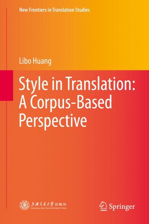 Cover of the book Style in Translation: A Corpus-Based Perspective by Libo Huang, Springer Berlin Heidelberg