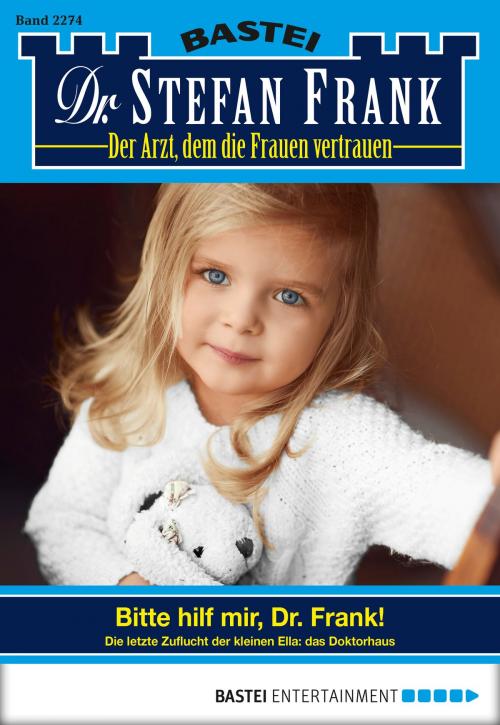 Cover of the book Dr. Stefan Frank - Folge 2274 by Stefan Frank, Bastei Entertainment