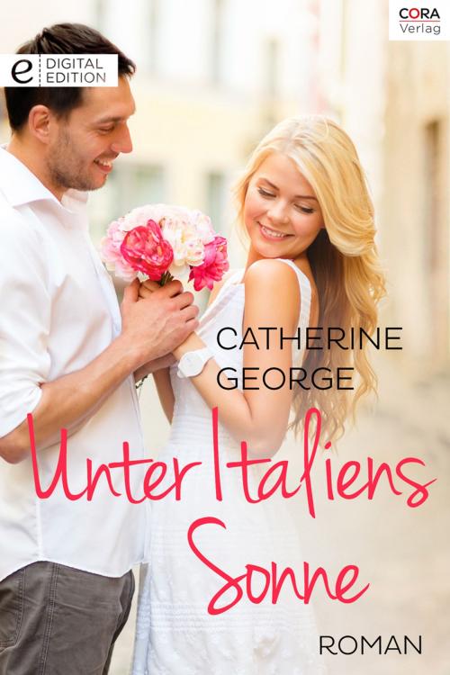 Cover of the book Unter Italiens Sonne by Catherine George, CORA Verlag