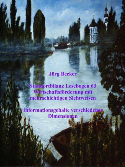 Cover of the book Standortbilanz Lesebogen 63 Wirtschaftsförderung mit mehrschichtigen Sichtweisen by Jörg Becker, BoD E-Short