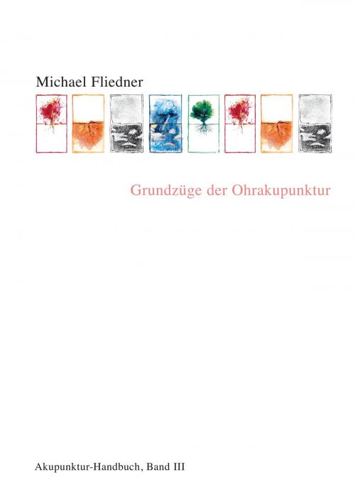 Cover of the book Grundzüge der Ohrakupunktur by Michael Fliedner, Books on Demand