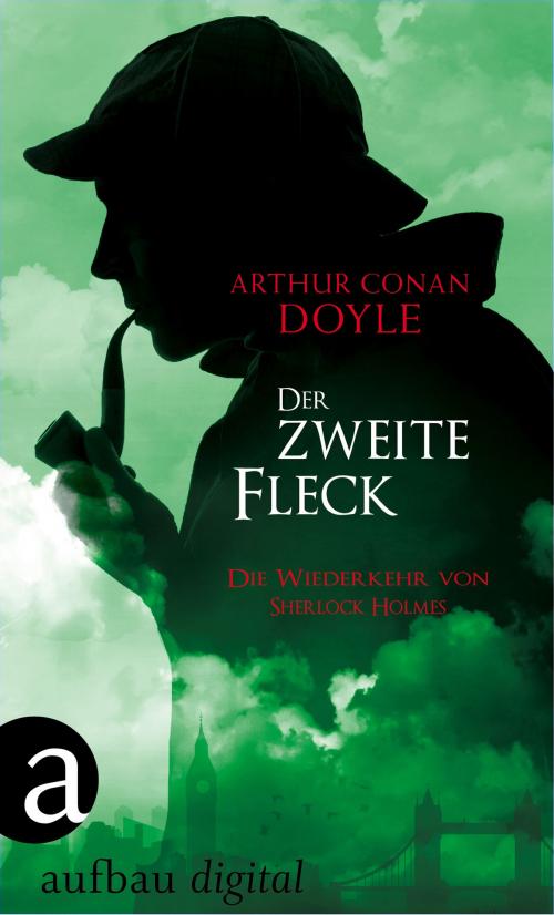 Cover of the book Der zweite Fleck by Arthur Conan Doyle, Aufbau Digital