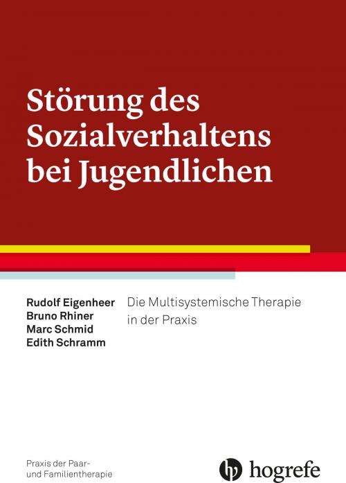 Cover of the book Störung des Sozialverhaltens bei Jugendlichen by Edith Schramm, Rudolf Eigenheer, Bruno Rhiner, Marc Schmid, Hogrefe Verlag Göttingen